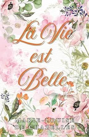La Vie est Belle