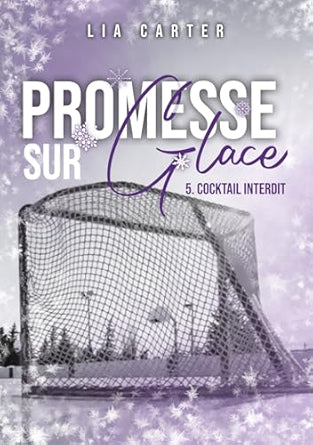Promesse sur glace - cocktail interdit (Relié)