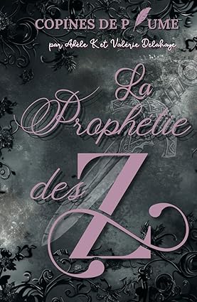 La Prophétie des Z