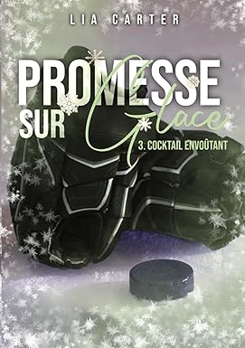 Promesse sur glace - Cocktail Envoûtant (Relié)