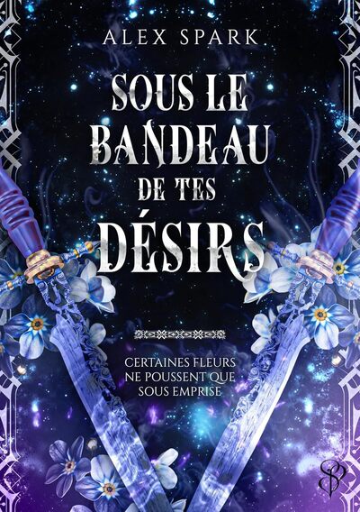 SOUS LE BANDEAU DE TES DESIRS
