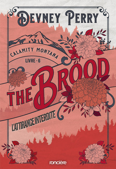 Calamity Montana - Tome 06 The Brood - L'Attirance interdite (broché)