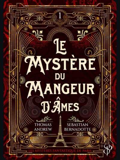 LES MYSTERES DE PARIS T.1 : LE MYSTERE DU MANGEUR D'AMES