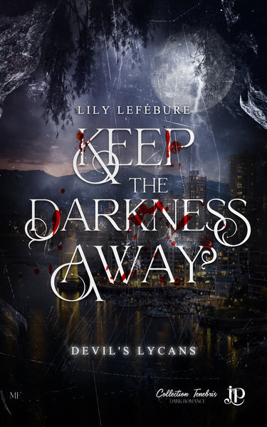 Keep the darkness away