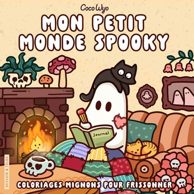 Coco Wyo - Mon petit monde spooky - Coloriages mignons pour frissonner - Cosy colo