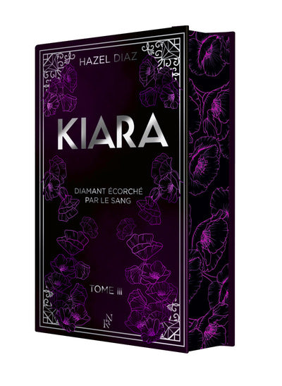 Kiara, diamant écorché par le sang - Tome 3 - édition Collector
