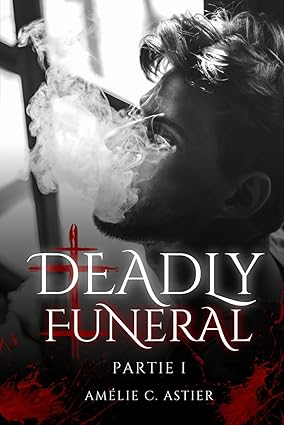 Deadly Funeral, Partie 1