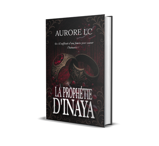 La Prophétie d'Inaya (Relié)