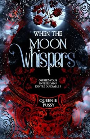 When the Moon Whispers: Oseriez-vous entrer dans l'antre du diable ? (Relié)