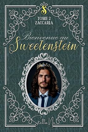 Bienvenue au Sweetenstein - T.2 : Zaccaria