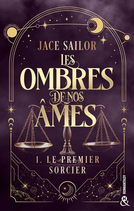 Les Ombres de nos Âmes #1 - Le Premier Sorcier