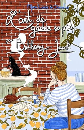 L'art de gâcher sa vie par Bethany Jacot