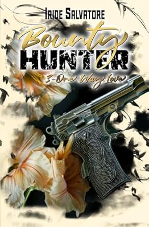 Bounty Hunter - T.3 : One Way Love