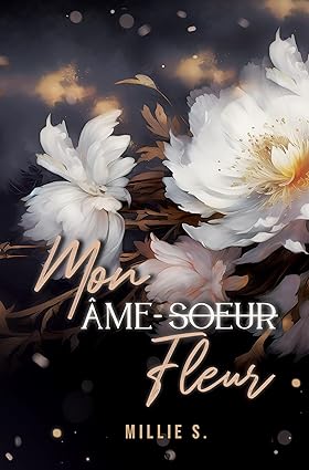 Mon âme fleur