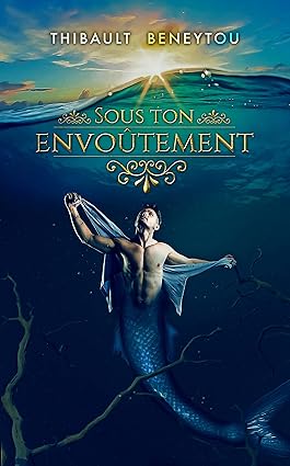 Sous ton Envoûtement