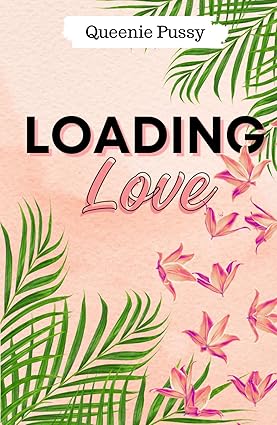 Loading Love (Relié)
