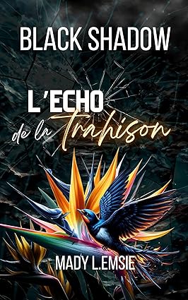 Black Shadow : L'écho de la trahison (Relié)