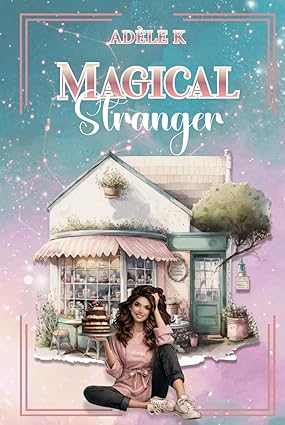 Magical Stanger (Relié)