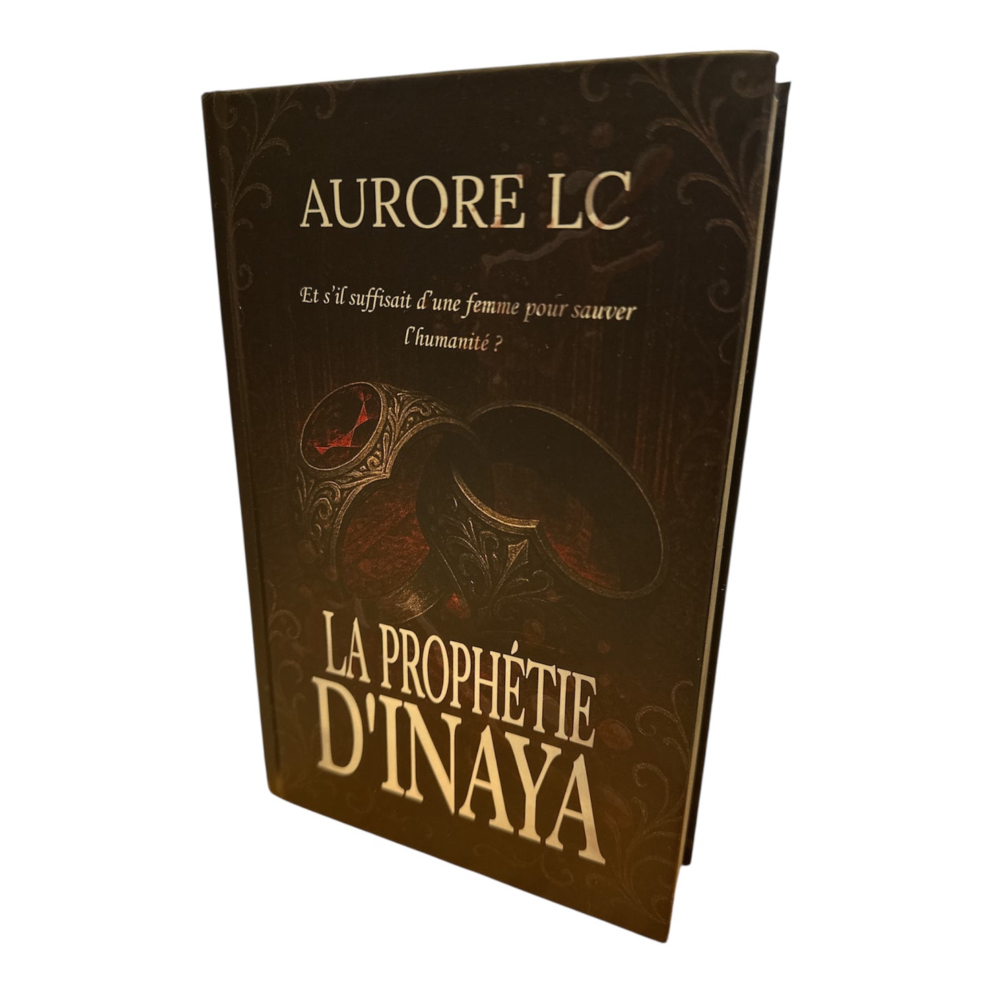 La Prophétie d'Inaya (Relié)