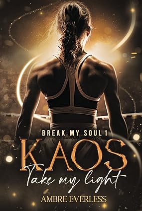Break My Soul - T.1 : Kaos : Take my light (Relié)