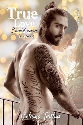 True Love Should never be a secret (Relié)