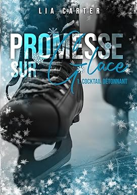 Promesse sur glace - Cocktail Détonnant (Relié)