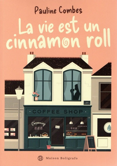 LA VIE EST UN CINNAMON ROLL