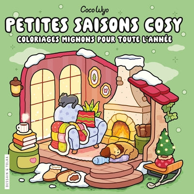 Coco Wyo - Petites saisons cosy - Coloriages mignons pour toute l'année - Cosy colo