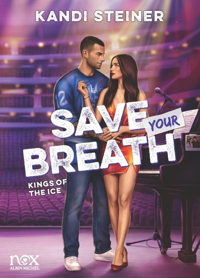 Kings of the Ice - tome 4 - Save your breath